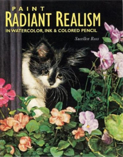 Painting Radian Realism Book Sueellen Ross