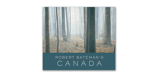 Robert Bateman's Canada - Regular Edition Robert Bateman's Canada - Regular Edition