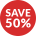 Save 50% Badge Save 50% Badge